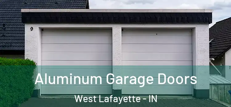  Aluminum Garage Doors West Lafayette - IN