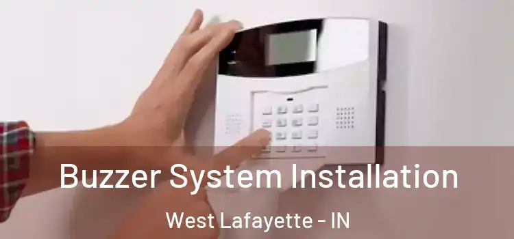  Buzzer System Installation West Lafayette - IN