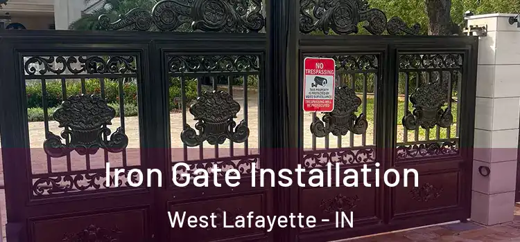  Iron Gate Installation West Lafayette - IN