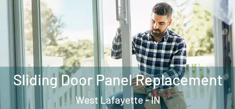  Sliding Door Panel Replacement West Lafayette - IN